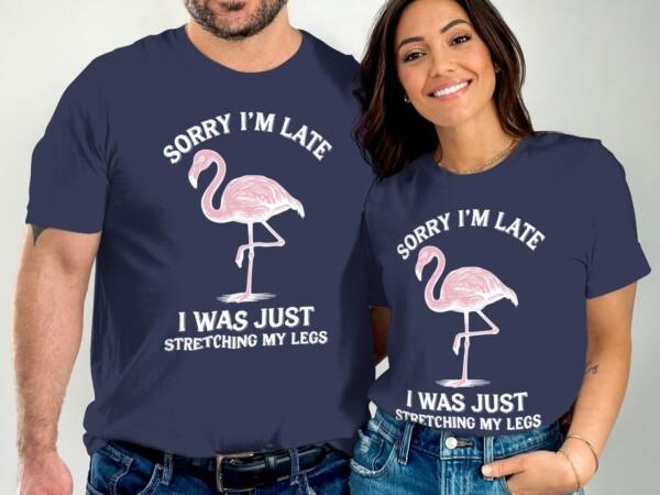Funny Flamingo Shirt, Sorry I'm Late T Shirt, Stretching My Legs Tee, Cute Animal Graphic Shirt, Humorous Casual Wear - Image 4