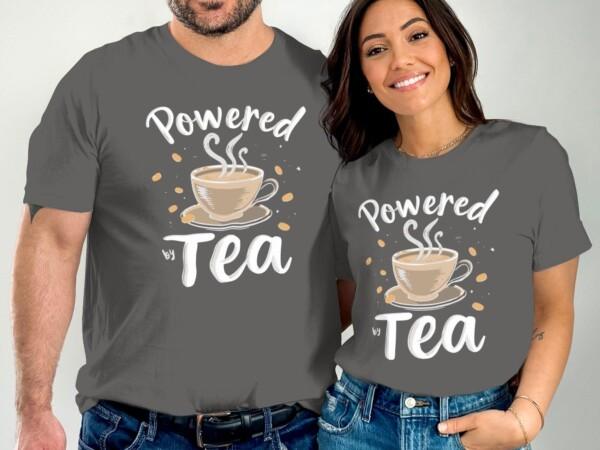 Powered by Tea Tee, Funny Tea Lover Shirt, Tea Enthusiast Apparel, Cute Tea Drinkers Gift, Unique T-Shirts for Tea Fans - Image 5