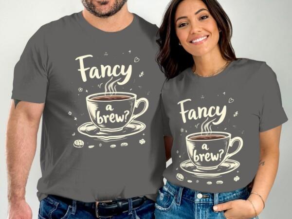 Fancy a brew coffee lovers t shirt, Cute tea lover shirt, Hot beverage t shirt, Caffeine queen tee, Unique gift for coffee fans - Image 5