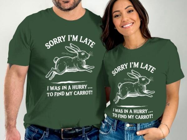 Funny Bunny Sorry I'm Late T-Shirt, Humorous Rabbit Graphic Tee, Cute Animal Lover Shirt, Find My Carrot Novelty Gift, Casual Wear - Image 5