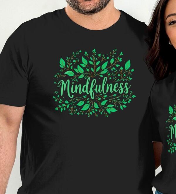 Mindfulness Inspired Leafy Design Graphic T-Shirts