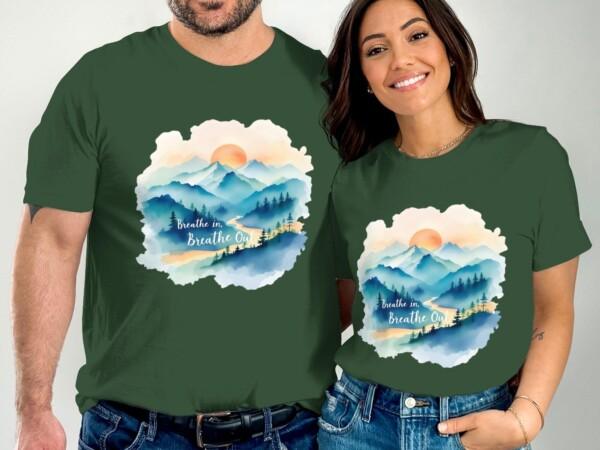 Scenic Mountain Landscape Breathe In Breathe Out T-Shirts - Image 4