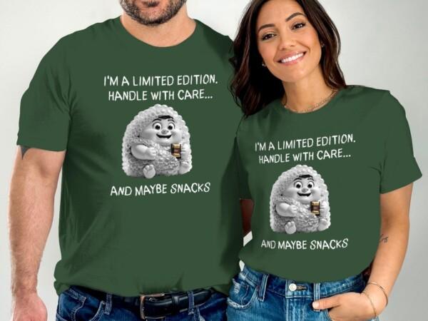Funny I'm A Limited Edition Handle With Care T-Shirts - Image 4