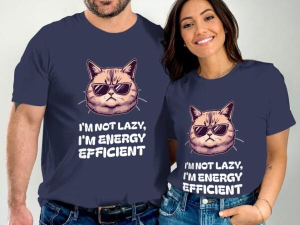 Funny Cat Shirt, Cool Cat with Sunglasses T-Shirt, I'm Not Lazy, I'm Energy Efficient Cat Tee, Cute Cat Humorous Shirt - Image 2