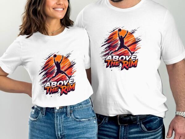 Basketball Graphic Tee, Above The Rim T-Shirt, Sport Lover Gift, Basketball Fan Apparel, Motivational Sports Shirt, Basketball Gift - Image 8