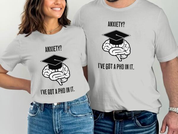 Funny Brain T-Shirt, Anxiety PhD T-Shirt, Humorous Quote Tee, Joke T-Shirt, Anxiety Graduate Shirt, PHD in Anxiety Tee - Image 7