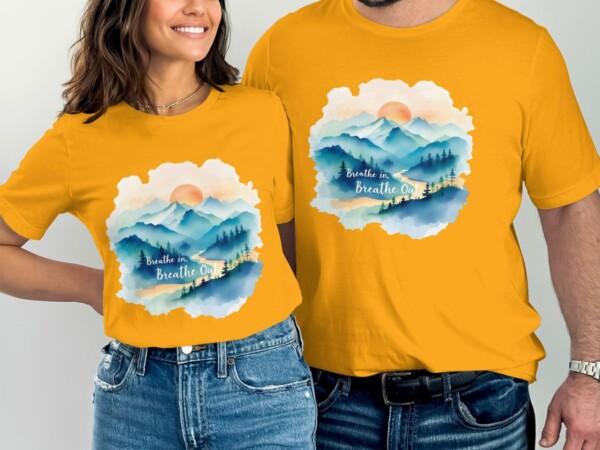 Scenic Mountain Landscape Breathe In Breathe Out T-Shirts - Image 6