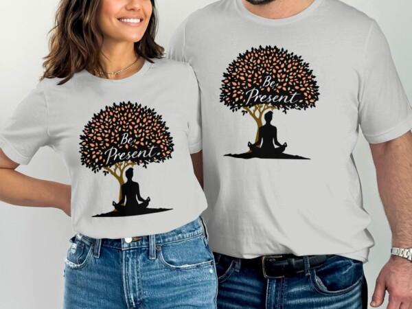 Mindfulness Be Present Meditation T-Shirts - Image 7