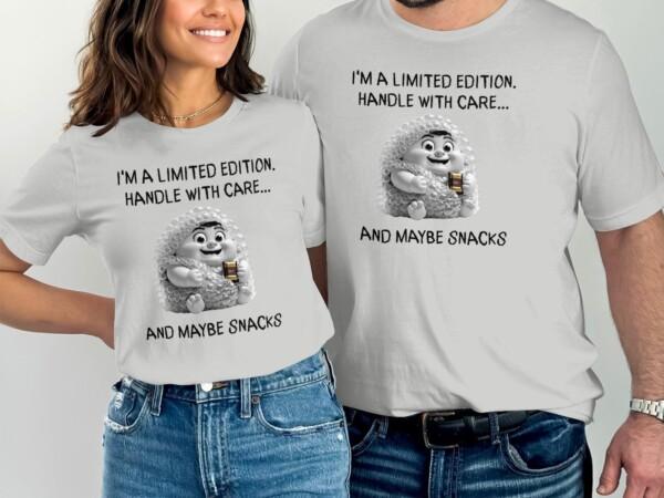 Funny I'm A Limited Edition Handle With Care T-Shirts - Image 7