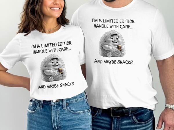 Funny I'm A Limited Edition Handle With Care T-Shirts - Image 8