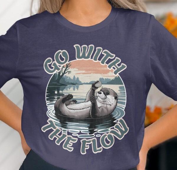Otter T-Shirt, Go with the Flow Shirt, Cute Otter Tee, Animal Lovers Gift, Nature Inspired Clothing, Wildlife Graphic Tee, Relaxed Fit Top