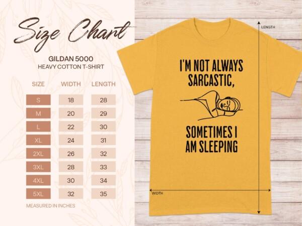 Funny Quote I'm Not Always Sarcastic T-Shirts - Image 9