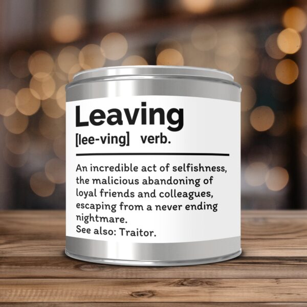 Leaving Definition, Funny Leaving Gift, Paint Can Scented Candles, 2 Sizes