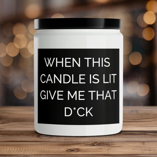 Scented Candle Funny Quote Candle Humorous Candle Gift for Him Romantic Candle Bedroom Decor Adult Candle Gift Idea
