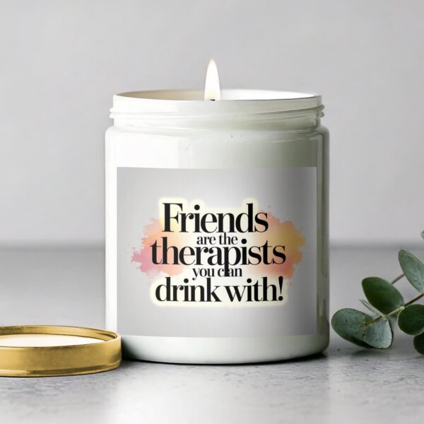 Scented Candles Gift for Friend, Friends are the Therapists You Can Drink With Design, Funny Friendship Candle Gift - Image 2