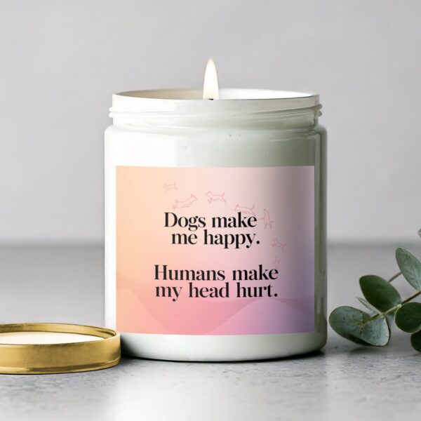 Dogs Make Me Happy Scented Candle, Funny Candle for Dog Lovers, Humorous Home Decor, Dog Lovers Gift, Aromatherapy Candle, Gift for Friend - Image 2