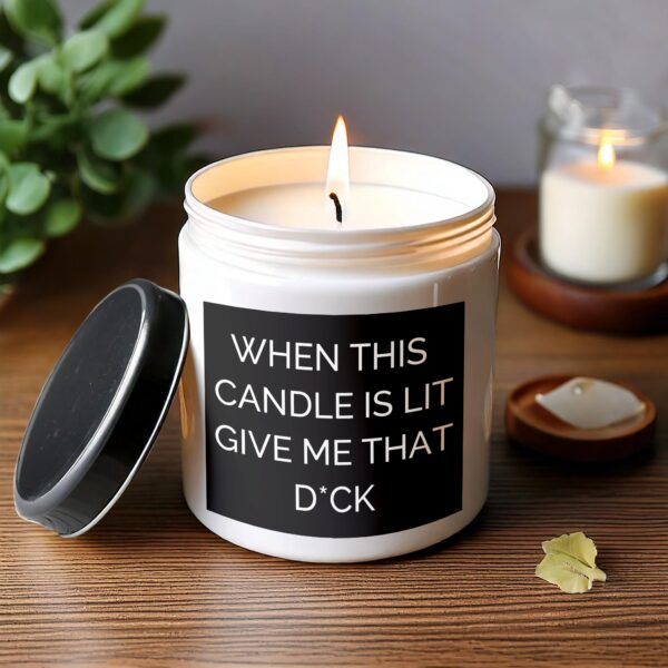 Scented Candle Funny Quote Candle Humorous Candle Gift for Him Romantic Candle Bedroom Decor Adult Candle Gift Idea - Image 3