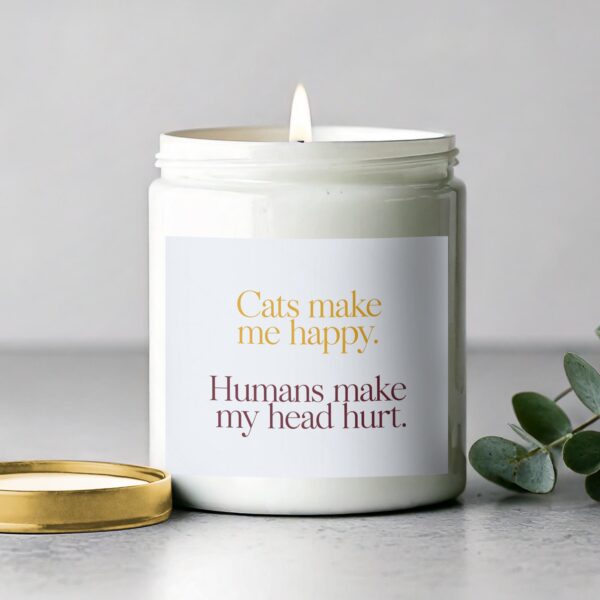 Cats Make Me Happy Quote Candle, Funny Cat Lover Scented Candle, Humor Candle Gift, Handmade Gift Candle, Pet Lover Candle - Image 2