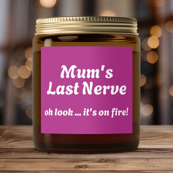 Mum's Last Nerve Oh Look It's On Fire, Amber Jar Scented Candles, 2 Sizes - Image 4