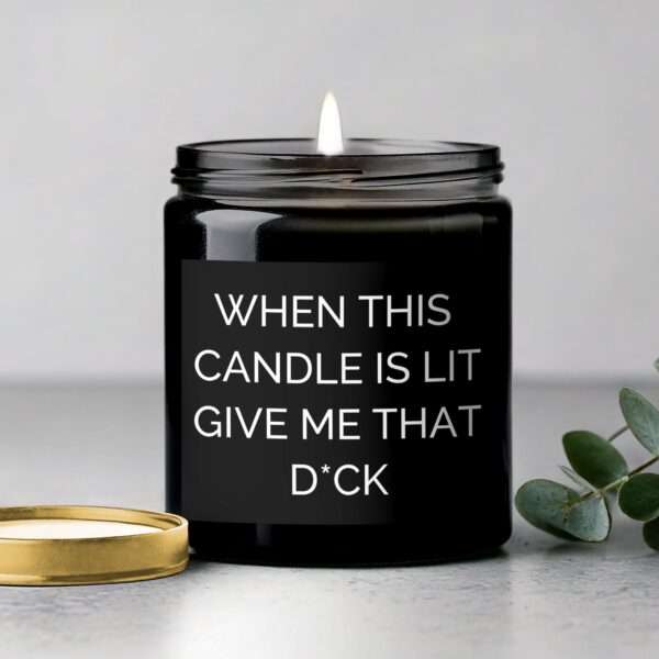 Scented Candle Funny Quote Candle Humorous Candle Gift for Him Romantic Candle Bedroom Decor Adult Candle Gift Idea - Image 5