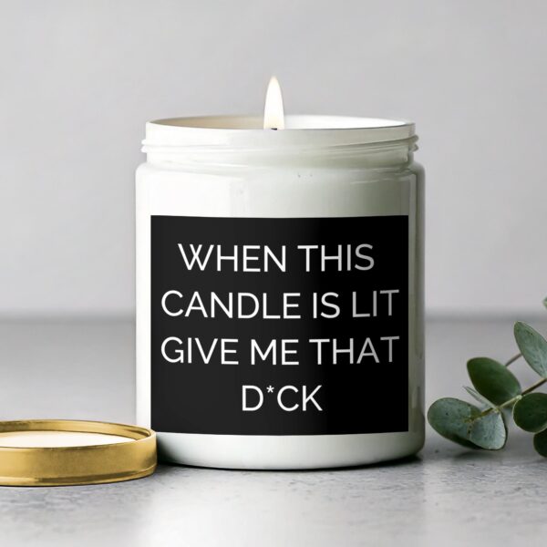 Scented Candle Funny Quote Candle Humorous Candle Gift for Him Romantic Candle Bedroom Decor Adult Candle Gift Idea - Image 2