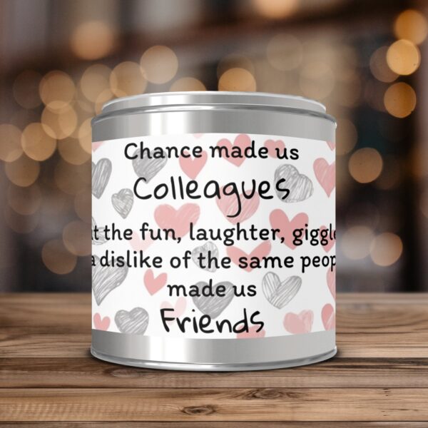 Chance Made Us Colleagues, Friendship Gift, Paint Can Scented Candles, 2 Sizes