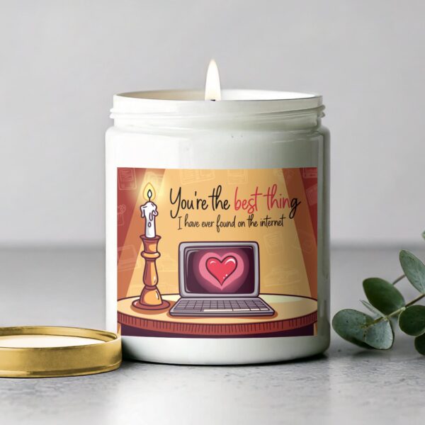 You're the Best Thing I Ever Found on the Internet, Romantic Gift Scented Candle, Candle for Lovers - Image 2