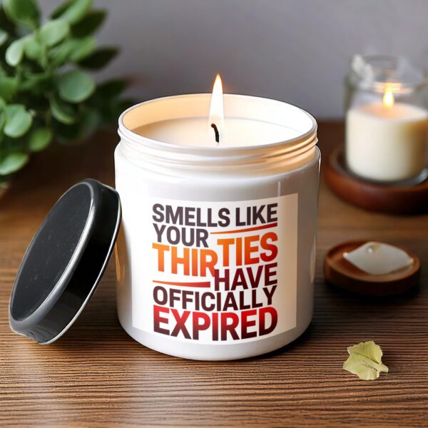 Smells Like Your Thirties Have Officially Expired, 40th Birthday Scented Candle, Funny Gift for Friends - Image 3