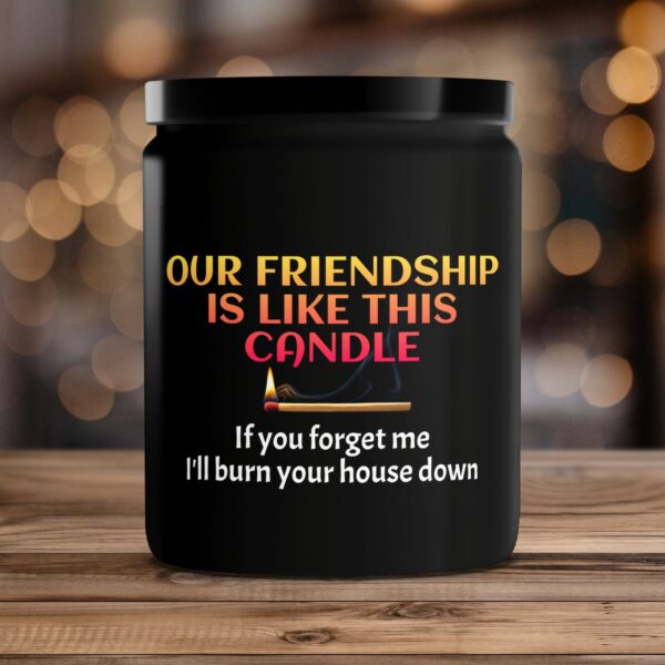 Funny Scented Candle, Unique Friendship Gift, Quirky Candle for Friends - Image 4