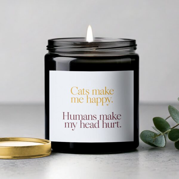 Cats Make Me Happy Quote Candle, Funny Cat Lover Scented Candle, Humor Candle Gift, Handmade Gift Candle, Pet Lover Candle - Image 5