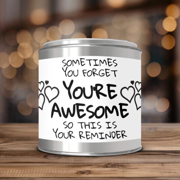You're Awesome Inspirational Reminder, Paint Can Scented Candles, 2 Sizes