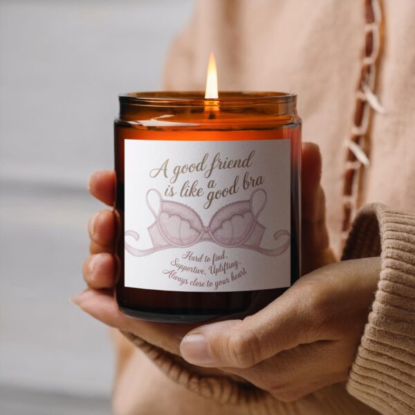 A Good Friend Is Like A Good Bra, Amber Jar Scented Candles, 2 Sizes - Image 6
