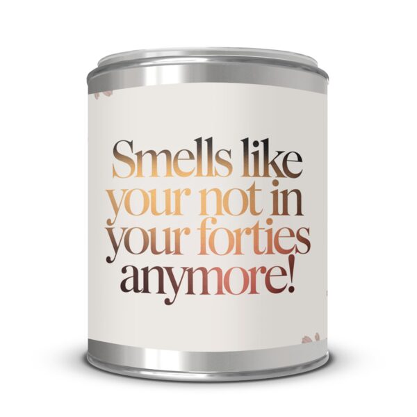 Smells Like Your Not In Your Forties, Funny Birthday Gift, Paint Can Scented Candles, 2 Sizes - Image 4