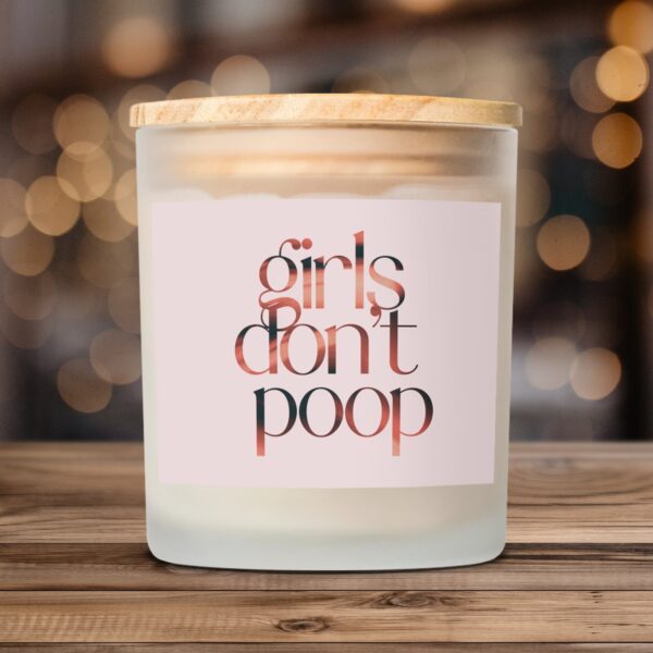 Funny Girls Don't Poop Quote Frosted Glass Scented Candle