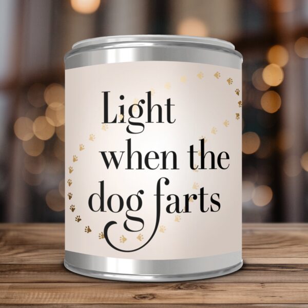 Light When the Dog Farts, Funny Dog Lover Gift, Paint Can Scented Candles, 2 Sizes - Image 3