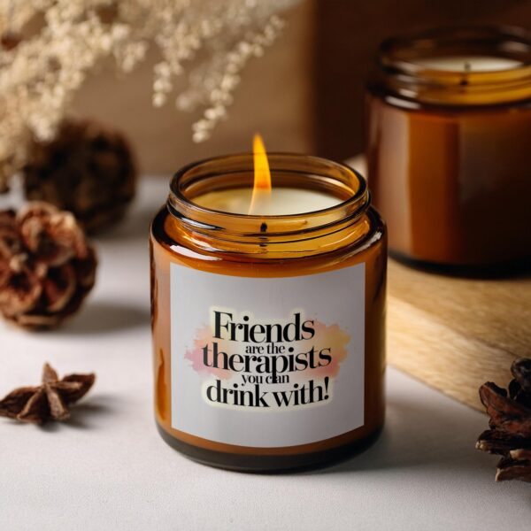Friends are the therapists you can drink with, Amber Jar Scented Candles, 2 Sizes - Image 2