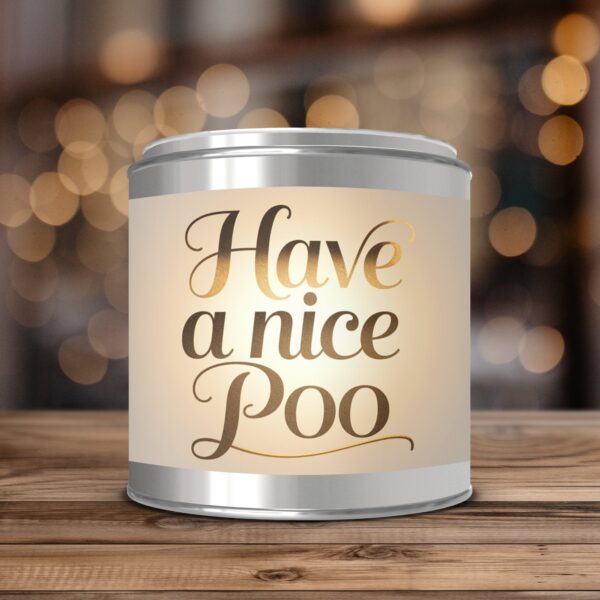 Have a nice poo, Funny Gift, Paint Can Scented Candles, 2 Sizes
