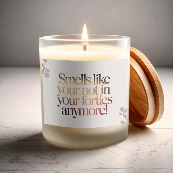 Smells Like You're Not In Your Forties, Frosted Glass Scented Candle - Image 3