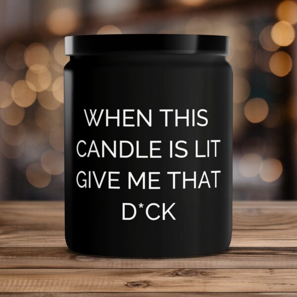 Scented Candle Funny Quote Candle Humorous Candle Gift for Him Romantic Candle Bedroom Decor Adult Candle Gift Idea - Image 4