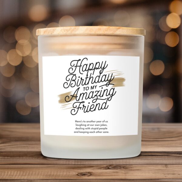 Happy Birthday to My Amazing Friend, Frosted Glass Scented Candle