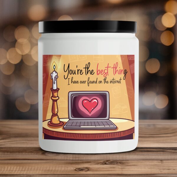 You're the Best Thing I Ever Found on the Internet, Romantic Gift Scented Candle, Candle for Lovers