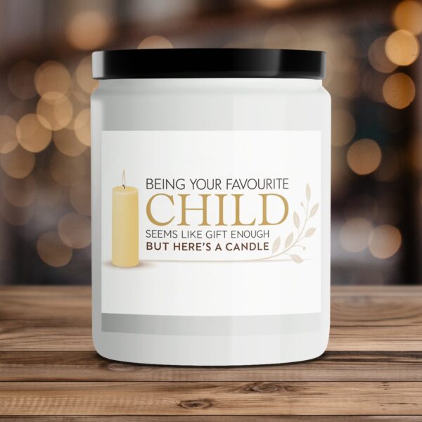 Being Your Favorite Child Candle, Funny Gift Candle, Scented Candle Gift, Unique Candle for Parents