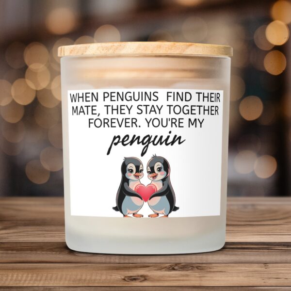 Penguins Mate Forever You're My Penguin, Frosted Glass Scented Candle