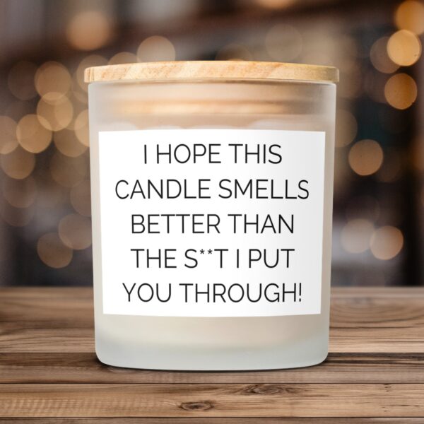 Humorous Quote Frosted Glass 11oz Scented Candles