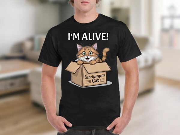 Schrödinger's Cat I'm Alive T-Shirt, Cute Cat in Box Graphic Tee, Funny Science Humor Shirt, Quirky Gift for Cat Lovers - Image 4